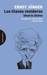 Los titanes venideros, Ernst Jünger - PAGINA INDOMITA