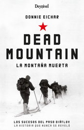 Dead Mountain, Donnie Eichar - DESNIVEL