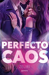 MONTENA Perfecto caos (Amores Caóticos 1)