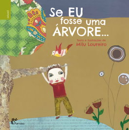 Se EU fosse uma ÁRVORE..., Milu Loureiro - ALFARROBA