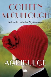 Agridulce, Colleen McCullough - B DE BOLSILLO