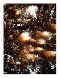 La belleza del pintar, Carlos León - EOLAS