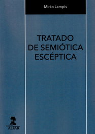 TRATADO DE SEMIÓTICA ESCÉSTICA, Mirko Lampis - ALFAR EDICIONES
