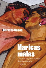 Maricas malas, Christo Casas - PAIDOS