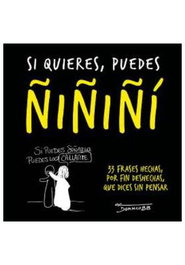 Penguin Random House Grupo Editorial, S.A.U. Si quieres, puedes Ñiñiñi