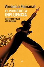 El poder de la influencia, Verónica Fumanal - LA ESFERA DE LOS LIBROS