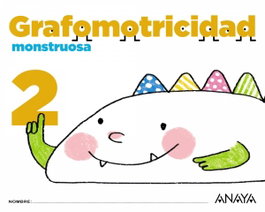 ANAYA, GRAFOMOTRICIDAD MONSTRUOSA 4 AÑOS - ANAYA