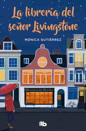 B DE BOLSILLO, La librería del señor Livingstone, Mónica Gutiérrez - B DE BOLSILLO