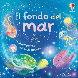 Usborne, El fondo del mar, Anna Milbourne - Usborne