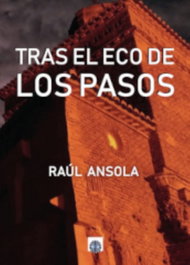 Tras el eco de los pasos, Raul Ansola - Editorial Dalya