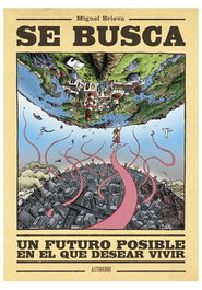 Astisendo Grupo Editorial, S.L. SE BUSCA UN FUTURO POSIBLE EN EL QUE DESEAR VIVIR