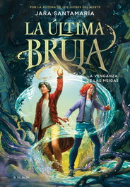 B DE BLOK, La última bruja 2 - La venganza de las meigas