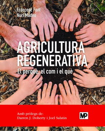 MUNDIPRENSA Agricultura regenerativa. El perquè, el com y el què (ed. catalán)