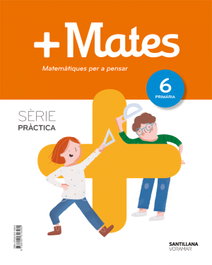6PRI MATE+ SERIE PRACTICA VALEN ED21, AA.VV. - VORAMAR