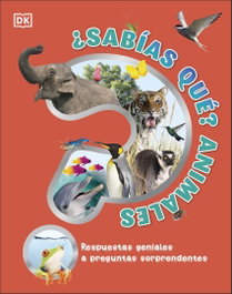DORLING KINDERSLEY (DK) ¿Sabías qué? Animales - ENCICLOPEDIA VISUAL