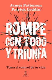ESPASA CALPE, Rompe con todo y triunfa, Patrick Leddin - ESPASA CALPE