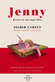 Jenny: Retrato de una mujer libre, Sigrid Undset - EDITORIAL ESPINAS