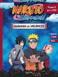HACHETTE HEROES, Quadern de vacances Naruto Shippuden. Prepara't per a l'ESO: repassa llengua i mates - Aurore Meyer