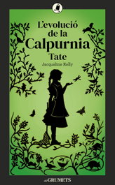 L'evolució de la Calpurnia Tate, Jacqueline Kelly - LA GALERA