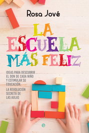 La escuela más feliz, Rosa Jové - LA ESFERA DE LOS LIBROS
