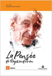 PRINCIPIA La pensée de Raymond Aron Essais et interprétations