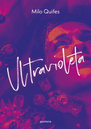 Ultravioleta, Milo Quifes - MONTENA