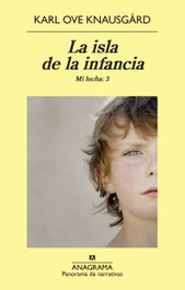 La isla de la infancia, Karl Ove Knausgård - ANAGRAMA