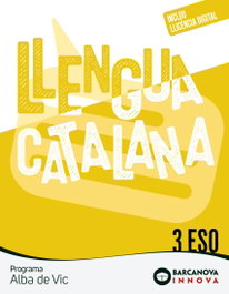 BARCANOVA, Alba de Vic 3 ESO. Llengua catalana - BARCANOVA