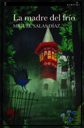La madre del frío, Miguel Salas Díaz - ALREVES