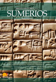 Breve historia de los sumerios, Ana Martos Rubio - EDICIONES NOWTILUS