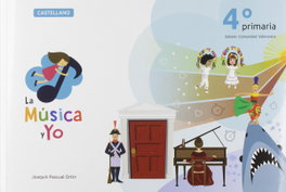 La Música y Yo 4º Primaria Comunidad Valenciana, Pascual Ortín, Joaquín - La Música y Yo
