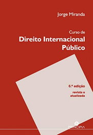 PRINCIPIA, Curso de Direito Internacional Publico 6ª Ed. - Jorge Miranda