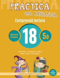 BARCANOVA, COMPRENSIÓ LECTORA 18-5E.PRIMARIA. PRACTICA AMB BARCANOVA 2019 - BARCANOVA