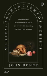 Meditaciones en tiempos de crisis, John Donne - ARIEL