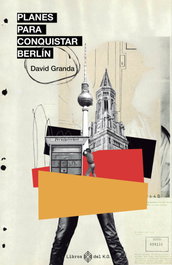 Planes para conquistar Berlín, David Granda Pavón - LIBROS DEL K.O