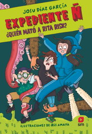Expediente Ñ 1: ¿Quién mató a Rita Risk?, Josu Díaz García - SM