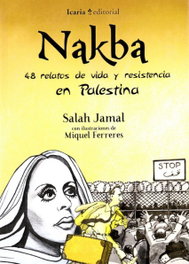 ICARIA NAKBA: 48 RELATOS DE VIDA Y RESISTENCIA EN PALESTINA