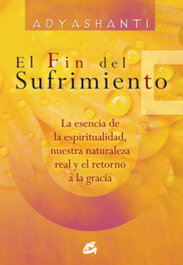 GAIA El fin del sufrimiento, Adyashanti