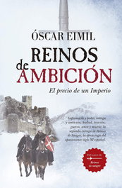 Reinos de Ambición, Oscar Eimil - Almuzara Editorial
