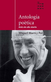 Antologia poètica, Miquel Martí i Pol - PROA EDICIONS
