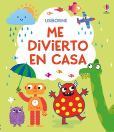 USBORNE Me divierto en casa, Rebecca Gilpin - Pasatiempos y juegos para pequeñines