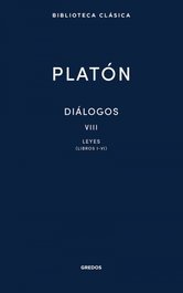 Diálogos VIII. Leyes (Libros I-VI), PLATÓN - GREDOS, S.A.