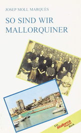 So sind wir mallorquiner, Josep Moll Marques - Moll Editorial