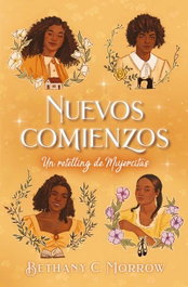 Nuevos comienzos: un retelling de Mujercitas, Bethany C. Morrow - BOOKS4POCKET EDITORIAL