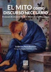 COMARES, El mito como discurso necesario, Guillermo Peris Bautista - Obras Generales