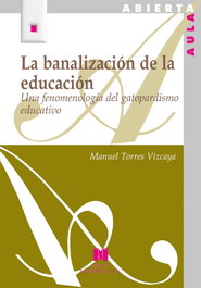 La banalización de la educación, Manuel Torres Vizcaya - LA MURALLA