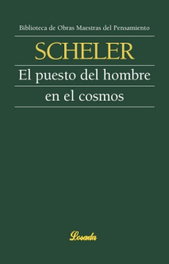 LOSADA, El puesto del hombre en el cosmos - Max Scheler