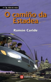 O camiño da Estadea, Ramón Caride - Xerais