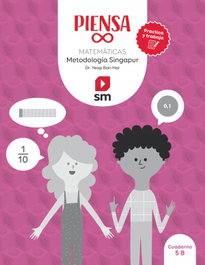 SM, Piensa [infinito]. Practica y trabaja. Metodología Singapur. 5 Primaria. Cuaderno - SM