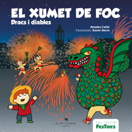 El xumet de foc. Dracs i diables, Amadeu Carbó - EL CEP I LA NANSA